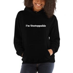 I’m Unstoppable - You’re Unstoppable